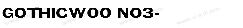 gothicW00 No3字体转换